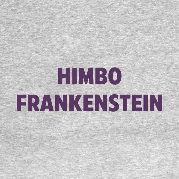 Himbo Frankenstein (Purple) by iSymbiote